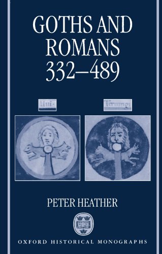 Goths and Romans, 332-489 (Oxford Historical Monographs) Cover