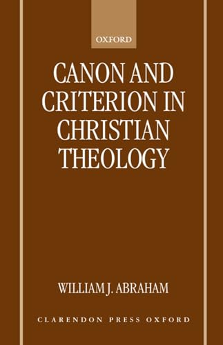 Canon and criterion in Christian theology Cover