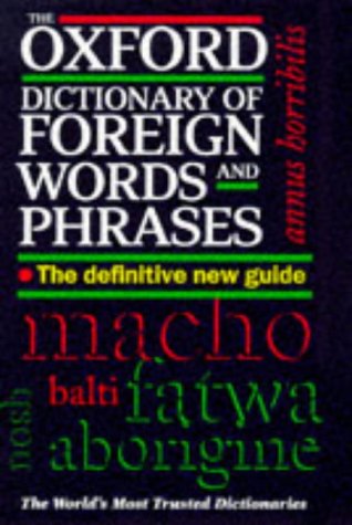 The Oxford dictionary of foreign words and phrases Cover