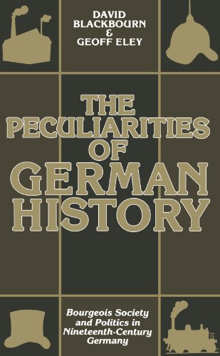 The peculiarities of German history :bBourgeois society and politics in nineteenth-century Germany Cover