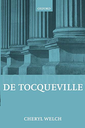 De Tocqueville (Founders of Modern Political and Social Thought) Cover
