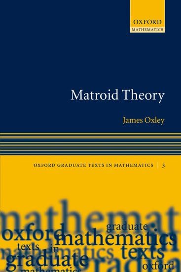 Matroid Theory (Oxford Graduate Texts in Mathematics) Cover