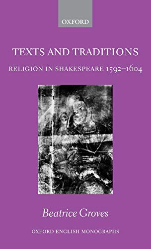 TEXTS AND TRADITIONS: RELIGION IN SHAKESPEARE, 1592-1604. Cover
