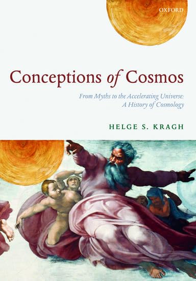 CONCEPTIONS OF COSMOS: FROM MYTHS TO THE ACCELERATING UNIVERSE: A HISTORY OF COSMOLOGY. Cover