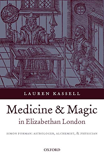 Medicine and Magic in Elizabethan London: Simon Forman Cover