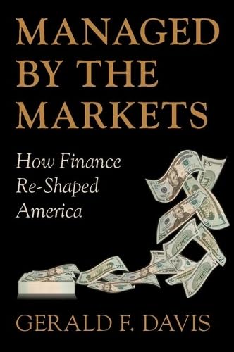 Managed by the Markets: How Finance Re-Shaped America Cover