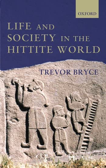 Life and Society in the Hittite World Cover