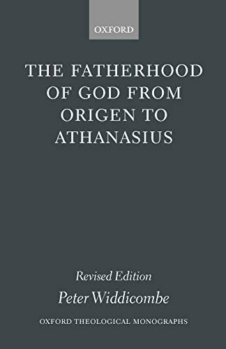 The fatherhood of God from Origen to Athanasius Cover
