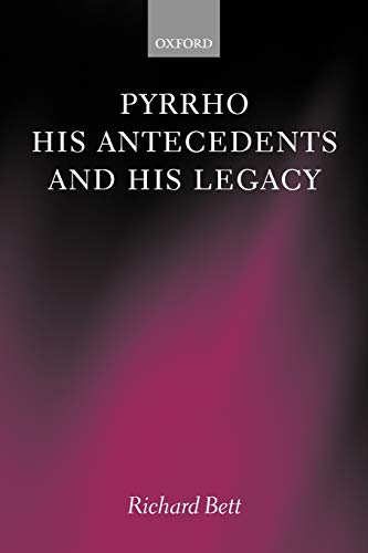 Pyrrho, His Antecedents, and His Legacy Cover
