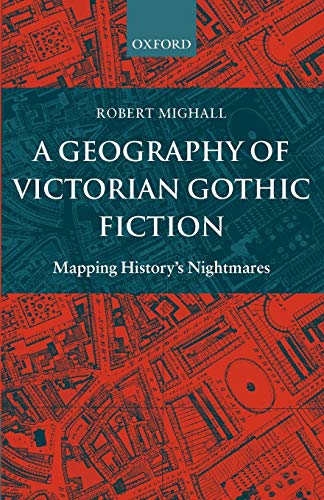 A Geography of Victorian Gothic Fiction Cover