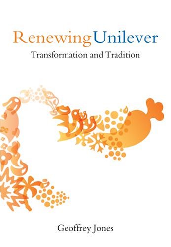 RENEWING UNILEVER: TRANSFORMATION AND TRADITION. Cover
