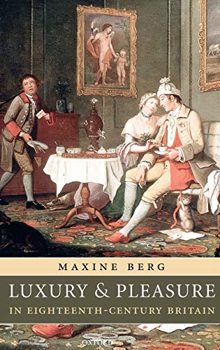 Luxury and pleasure in eighteenth-century Britain Cover