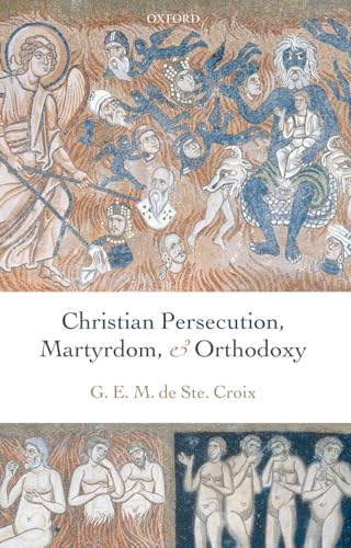 Christian persecution, martyrdom, and orthodoxy Cover