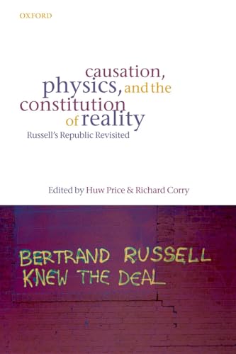 Causation, physics, and the constitution of reality Cover