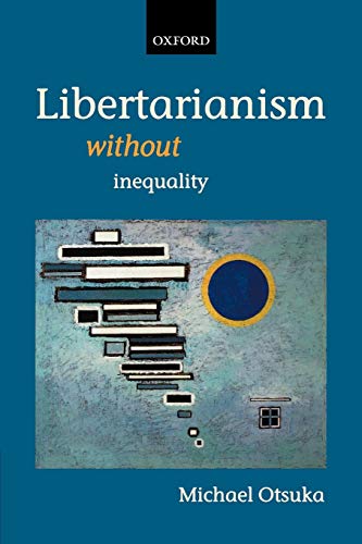 Libertarianism without inequality Cover
