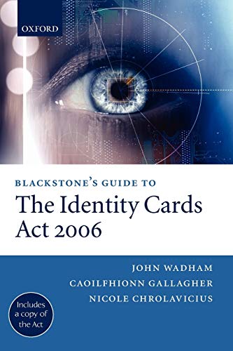 Blackstone's Guide to the Identity Cards Act 2006 (Blackstone's Guide Series) Cover