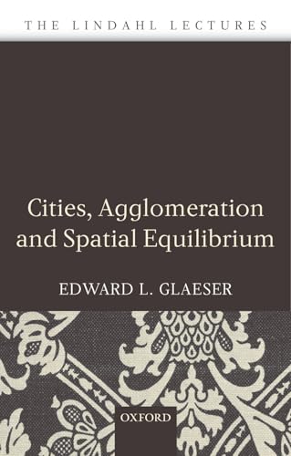 Cities, agglomeration, and spatial equilibrium Cover