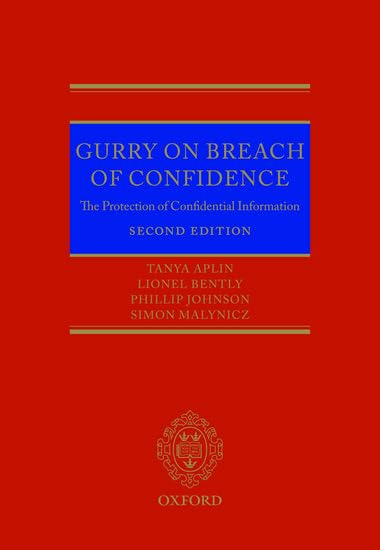 Gurry on Breach of Confidence: The Protection of Confidential Information Cover