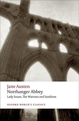 Northanger Abbey, Lady Susan, The Watsons, Sanditon (Oxford World's Classics) Cover