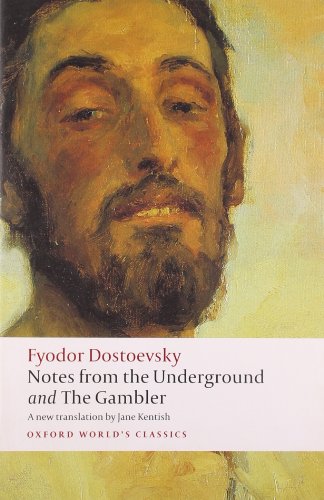 Notes from the Underground, and The Gambler (Oxford World's Classics) Cover