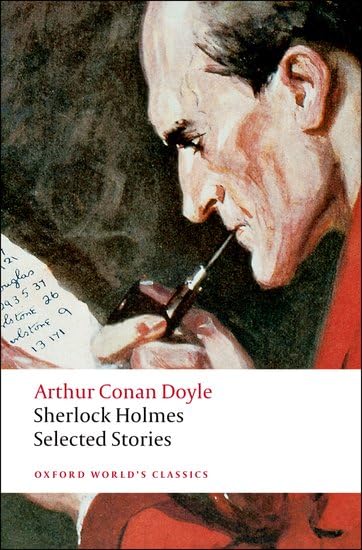 Sherlock Holmes: Selected Stories (Oxford World's Classics) Cover