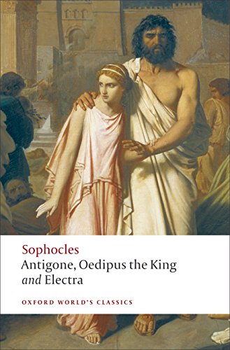 Antigone, Oedipus the King, Electra (Oxford World's Classics) Cover