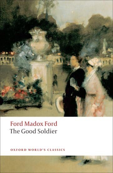 The Good Soldier: A Tale of Passion (Oxford World's Classics) Cover
