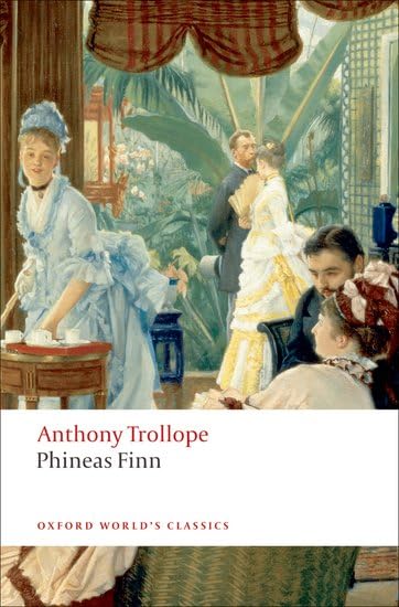 Phineas Finn: The Irish Member (Oxford World's Classics) Cover