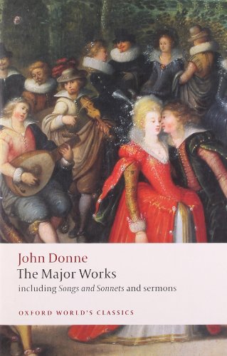 John Donne - The Major Works: including Songs and Sonnets and sermons (Oxford World's Classics) Cover