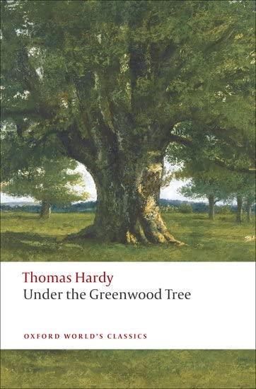 Under the Greenwood Tree (Oxford World's Classics) Cover