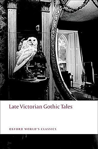 Late Victorian Gothic Tales (Oxford World's Classics) Cover