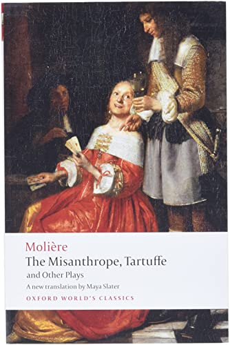 The Misanthrope, Tartuffe, and Other Plays (Oxford World's Classics) Cover