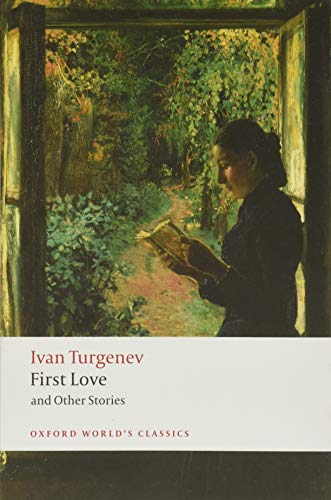 First Love and Other Stories (Oxford World's Classics) Cover