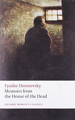 Memoirs from the House of the Dead (Oxford World's Classics) Cover