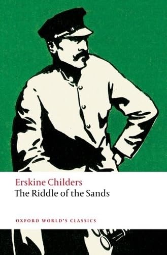 The Riddle of the Sands: A Record of Secret Service (Oxford World's Classics) Cover