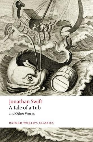 A Tale of a Tub and Other Works (Oxford World's Classics) Cover