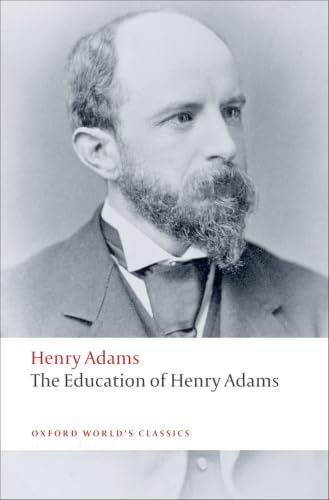 The Education of Henry Adams (Oxford World's Classics) Cover