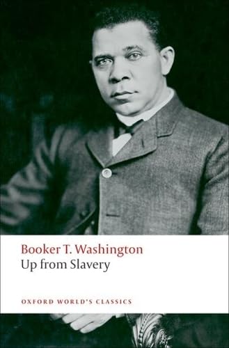 Up from Slavery (Oxford World's Classics) Cover