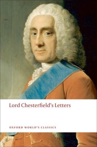 Lord Chesterfield's Letters (Oxford World's Classics) Cover