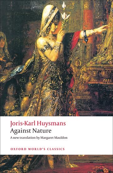 Against Nature: A Rebours (Oxford World's Classics) Cover