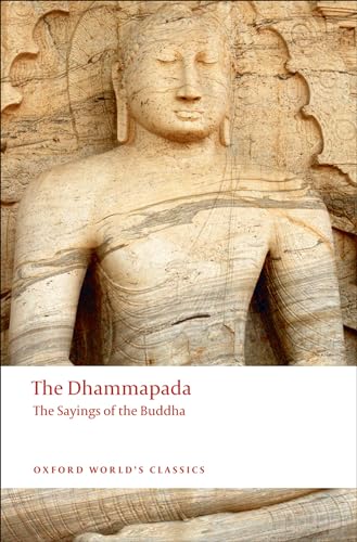 The Dhammapada: The Sayings of the Buddha (Oxford World's Classics) Cover