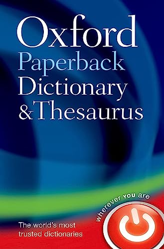 Oxford paperback dictionary and thesaurus / edited by Maurice Waite, Sara Hawker. Cover