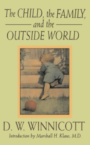The Child, the Family, and the Outside World (Classics in Child Development) Cover