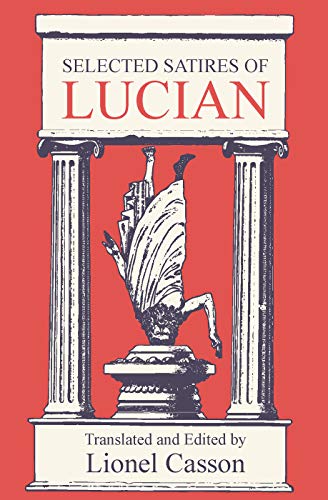 Selected Satires of Lucian: Translated and Edited by Cover