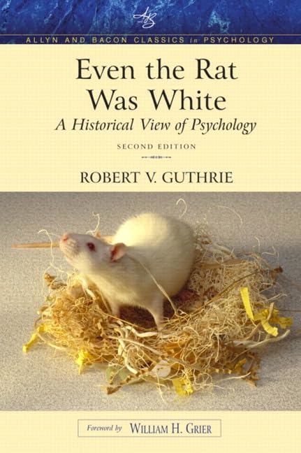 Even the rat was white a historical view of psychology Cover