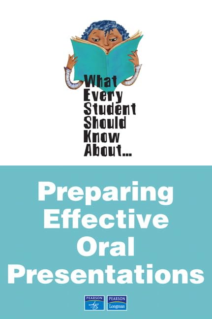 What Every Student Should Know About Preparing Effective Oral Presentations Cover