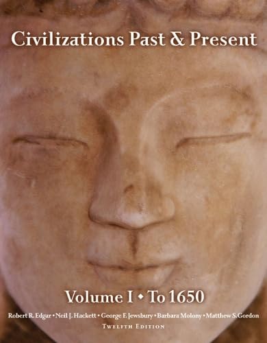 Civilizations Past & Present, Volume I (to 1650) (12th Edition) (MyHistoryLab Series) Cover