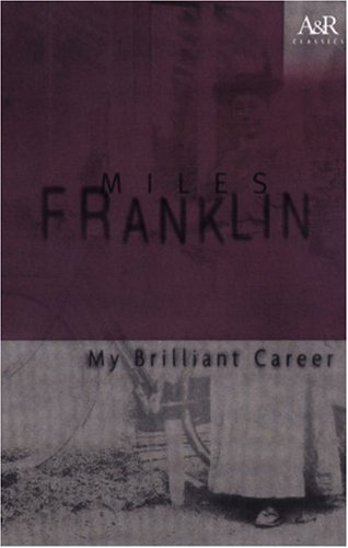 My Brilliant Career (Angus & Robertson Classics) Cover
