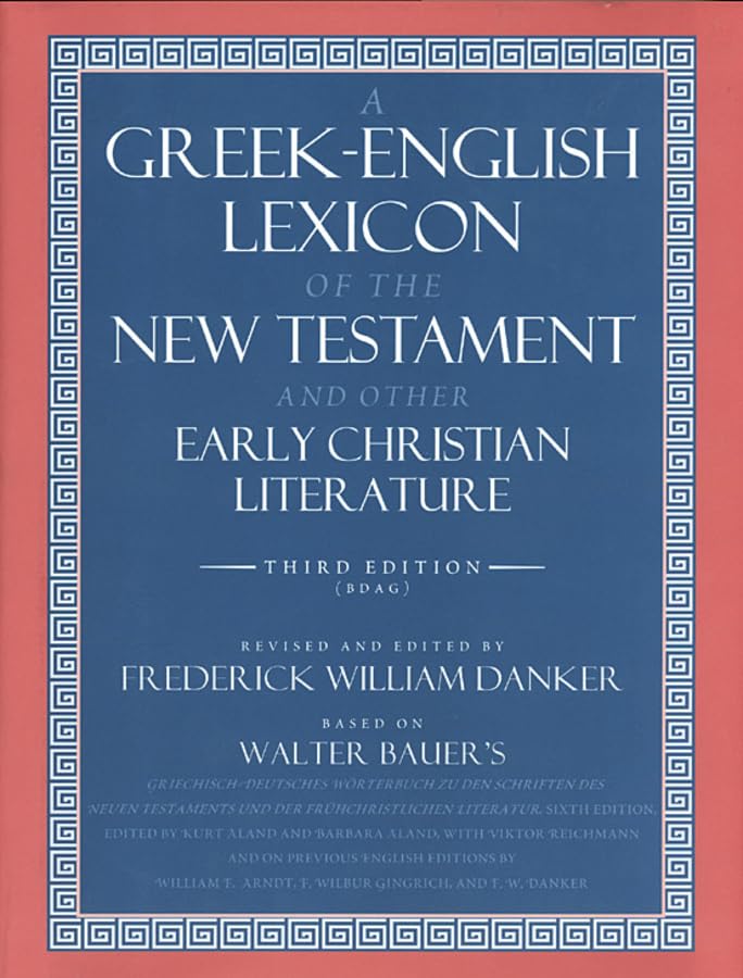 A Greek-English lexicon of the New Testament and other early Christian literature Cover