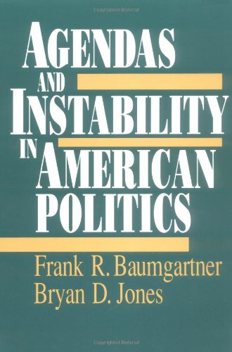 Agendas and instability in American politics Cover